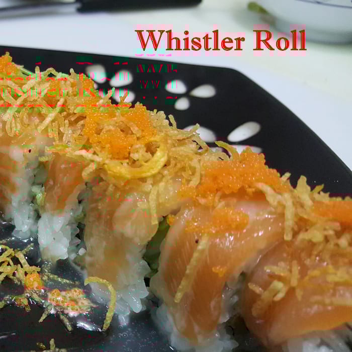 Whistler Roll.